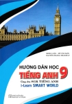 HƯỚNG DẪN HỌC TIẾNG ANH LỚP 9 (Dùng kèm SGK Tiếng Anh i-Learn Smart World)